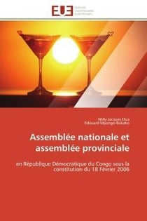 Assemblee nationale et assemblee provinciale - en republique democratique du congo sous la constitut
