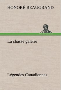 La chasse galerie legendes canadiennes