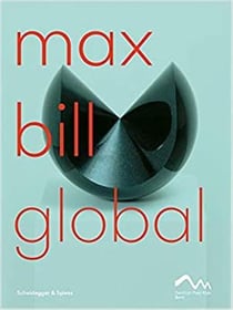 Max bill global an artist building bridges
