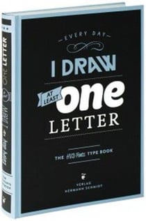 Every day i draw at least one letter . the hvd fonts type book