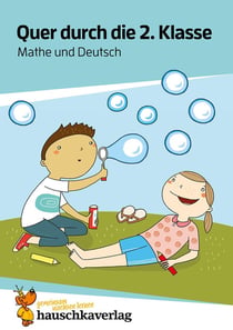 Quer durch die 2. Klasse, Mathe und Deutsch : A5-Übungsblock