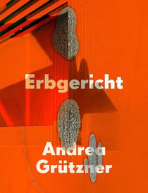 Andrea Grützner : Erbgericht