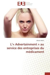 L'"advertainment"  au service des entreprises du médicament