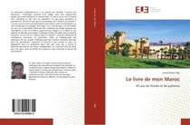 Le livre de mon maroc - 45 ans de fronde et de patience