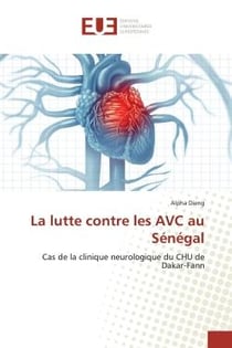 La lutte contre les AVC au Sénégal : Cas de la clinique neurologique du CHU de Dakar-Fann