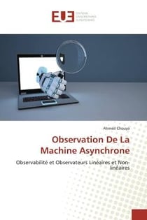 Observation De La Machine Asynchrone : Observabilité et Observateurs Linéaires et Non-linéaires