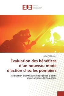 Évaluation des bénéfices d'un nouveau mode d'action chez les pompiers