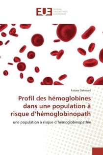 Profil des hémoglobines dans une population à risque d'hémoglobinopath : une population à risque d'hémoglobinopathie