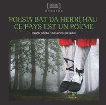 Poesia bat da herri hau / ce pays est une poème