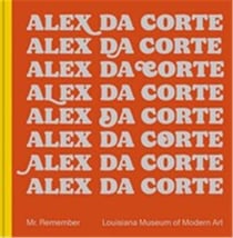Alex da Corte : mr. remember