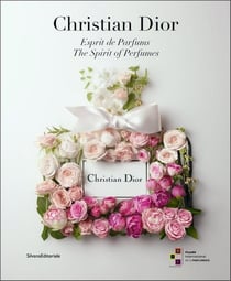 Christian Dior - esprit de parfums/the spirit of perfumes