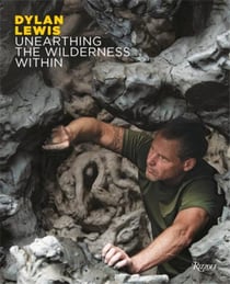 Dylan Lewis : Unearthing the Wilderness Within