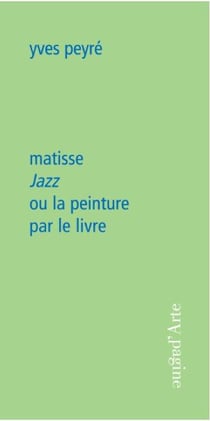 Matisse jazz ou la peinture par le livre