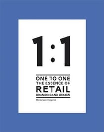 1 to 1 the essence of retail branding and design