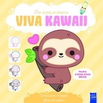 Viva Kawaii - Le paresseux : Pas à pas, je dessine
