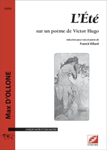 L'Été (réduction pour voix et piano) : sur un poème de Victor Hugo