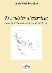 95 modèles d'exercices pour la technique pianistique moderne