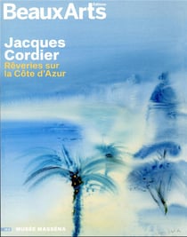 Jacques Cordier, rêveries sur la Côte d'Azur - Musée Masséna