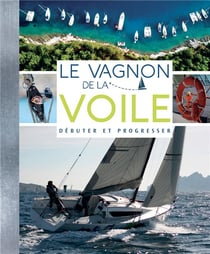 Le vagnon de la voile pour le débutant