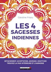 Les 4 sagesses indiennes