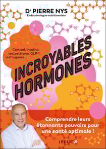 Incroyables hormones : Comprendre leurs étonnants pouvoirs pour une santé optimale !