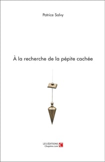 À la recherche de la pépite cachée