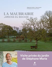 La Maubrairie : jardins du bocage