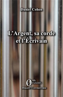 L'argent sa corde et l'écrivain