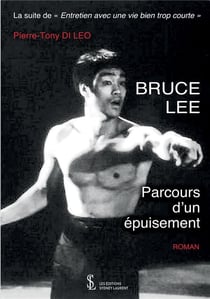 Bruce lee - parcours d'un épuisement
