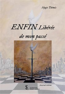 Enfin liberee de mon passe