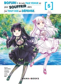 Bofuri : je suis pas venue ici pour souffrir alors j'ai tout mis en défense Tome 5