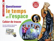 Odyssée : questionner le temps et l'espace - cycle 2, CE2