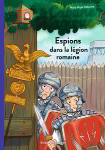 La cabane magique Tome 53 : espions dans la légion romaine