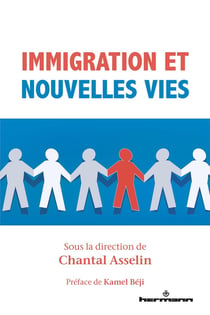 Immigration et nouvelles vies : sagesse pratique et pratiques d'intégration sociale, scolaire, post-secondaire et professionnelle
