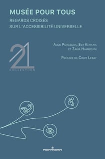 Musée pour tous : Regards croisés sur l'accessibilité universelle