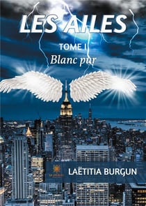 Les ailes (t.1) : blanc pur