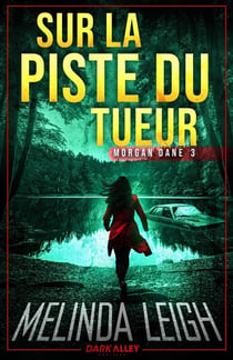 Morgan Dane Tome 3 : Sur la piste du tueur
