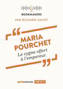 Maria Pourchet : Le cygne offert à l'empereur