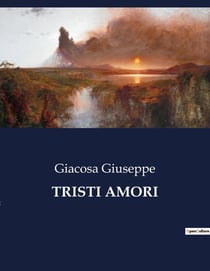 TRISTI AMORI : Amori e inganni in una piccola città di provincia