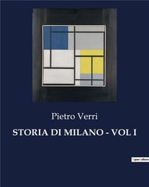 STORIA DI MILANO - VOL I