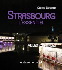 Strasbourg l'essentiel