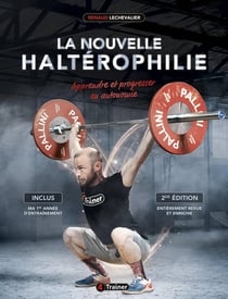La nouvelle haltérophilie (2e édition)