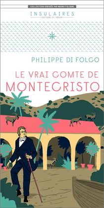 Le vrai comte de Montecristo