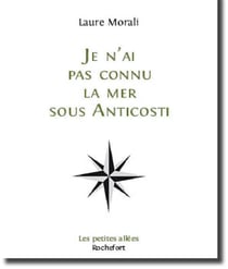 Je n'ai pas connu la mer sous anticosti