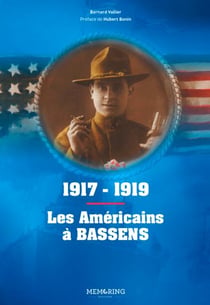 1917 - voilà les Américains !