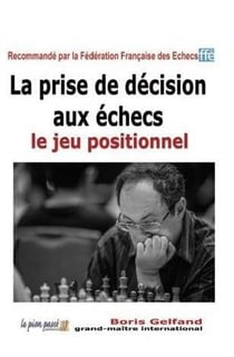 La prise de décision aux échecs - le jeu positionnel