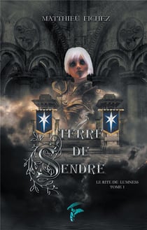 Terre de Sendre t.1 - le rite de Lumness
