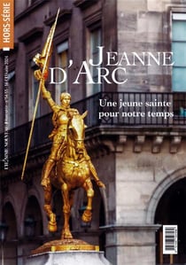 L'homme nouveau Hors-Série n.54-55 : Sainte Jeanne d'Arc : Une jeune sainte pour notre temps
