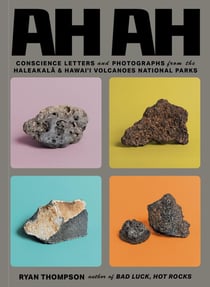 Ah ah : Conscience letters and photographs from the Haleakala & Hawai i volcanoes national parks