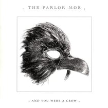 And you were a crow
